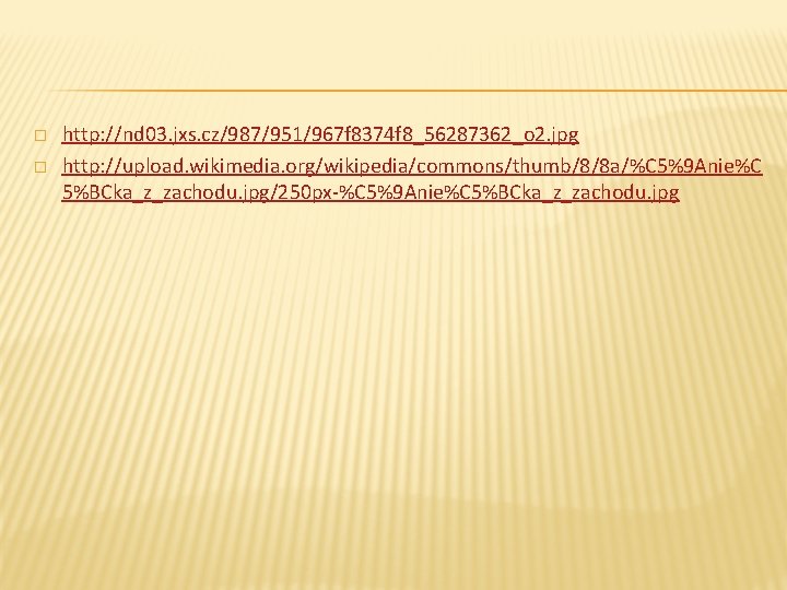 � � http: //nd 03. jxs. cz/987/951/967 f 8374 f 8_56287362_o 2. jpg http: � � http: //nd 03. jxs. cz/987/951/967 f 8374 f 8_56287362_o 2. jpg http:
