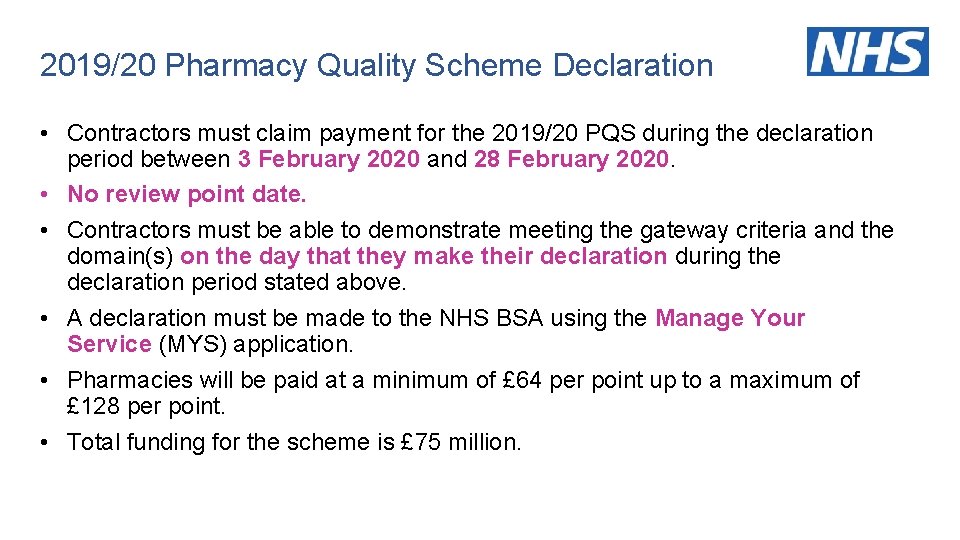 2019/20 Pharmacy Quality Scheme Declaration • Contractors must claim payment for the 2019/20 PQS