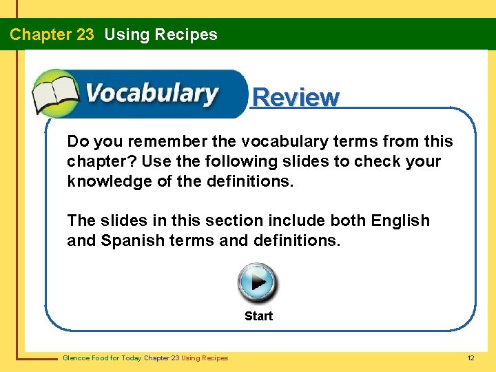 Chapter 23 Using Recipes Review Do you remember the vocabulary terms from this chapter?