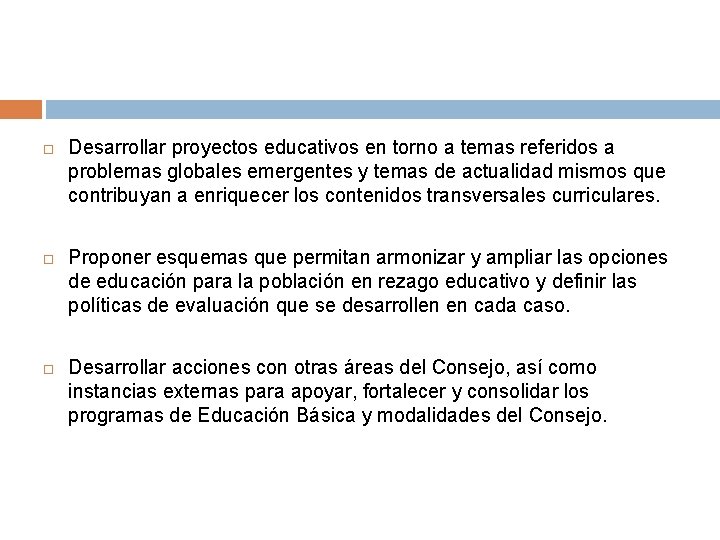  Desarrollar proyectos educativos en torno a temas referidos a problemas globales emergentes y
