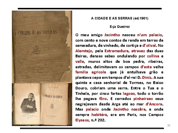 A CIDADE E AS SERRAS (ed. 1901) Eça Queiroz O meu amigo Jacintho nasceu
