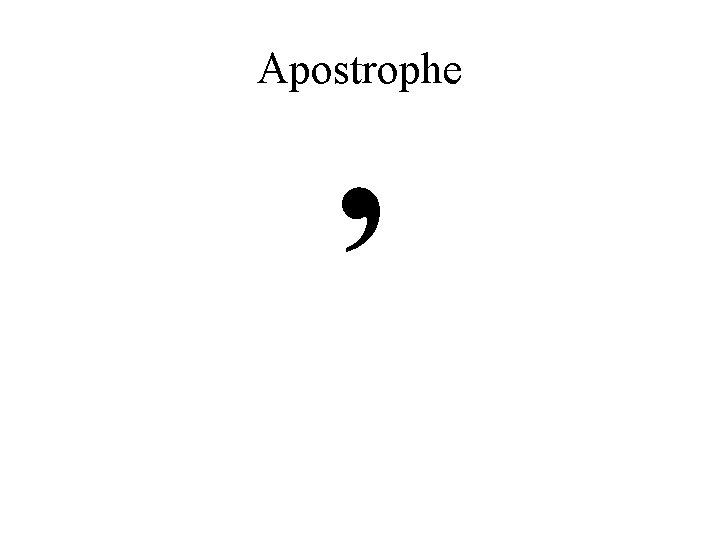 Apostrophe ’ 