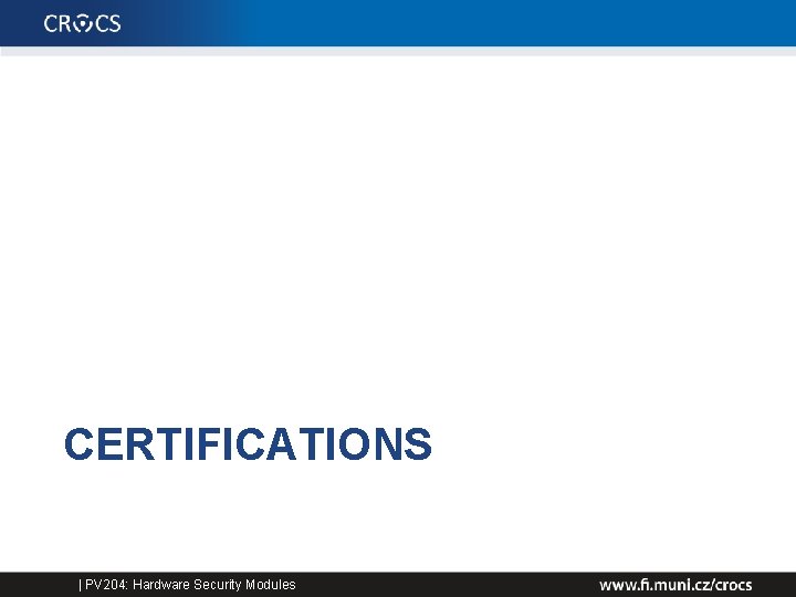 CERTIFICATIONS | PV 204: Hardware Security Modules 