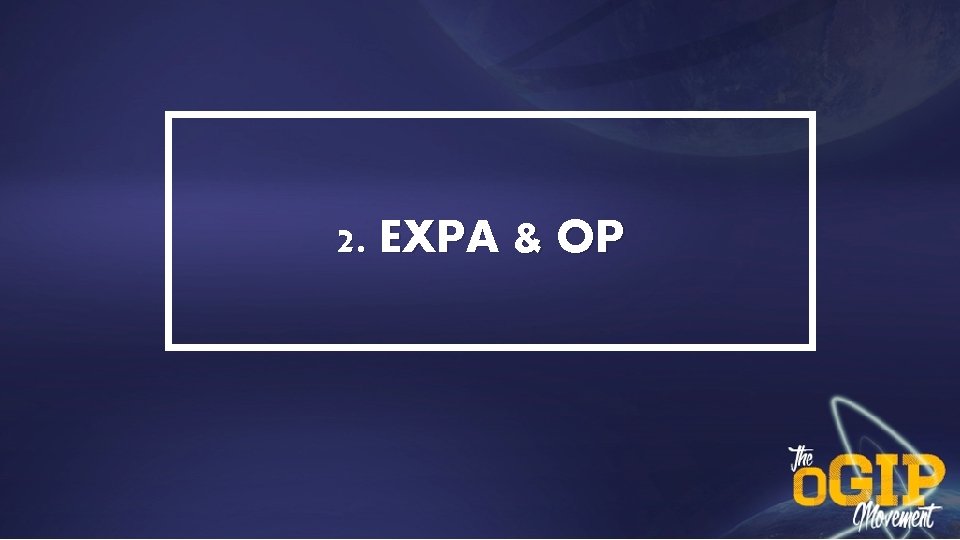 2. EXPA & OP 