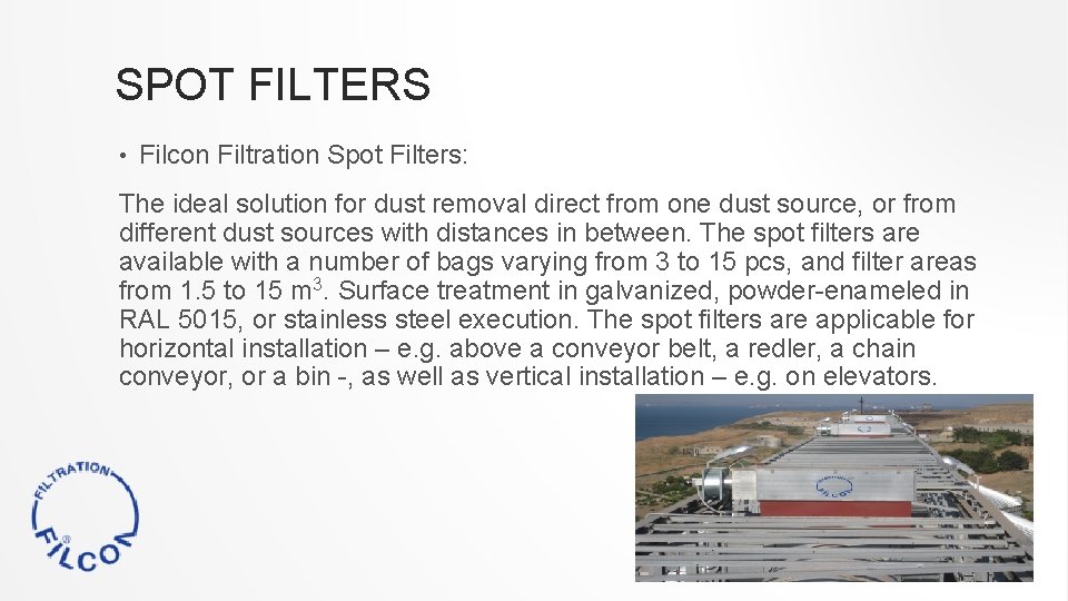 SPOT FILTERS • Filcon Filtration Spot Filters: The ideal solution for dust removal direct