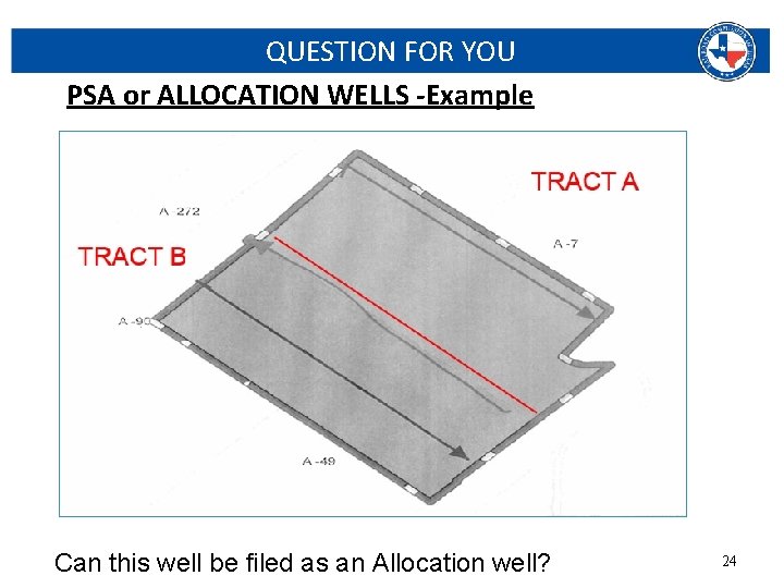 QUESTION FOR YOU PSA or ALLOCATION WELLS -Example Can this well be filed as