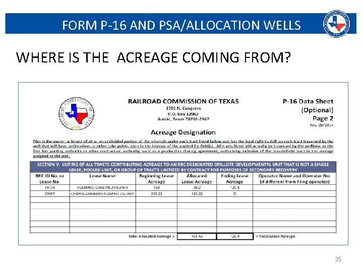 FORM P-16 AND PSA/ALLOCATION WELLS WHERE IS THE ACREAGE COMING FROM? Railroad Commission of