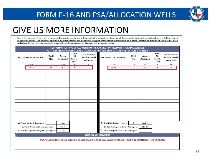 FORM P-16 AND PSA/ALLOCATION WELLS GIVE US MORE INFORMATION Railroad Commission of Texas |