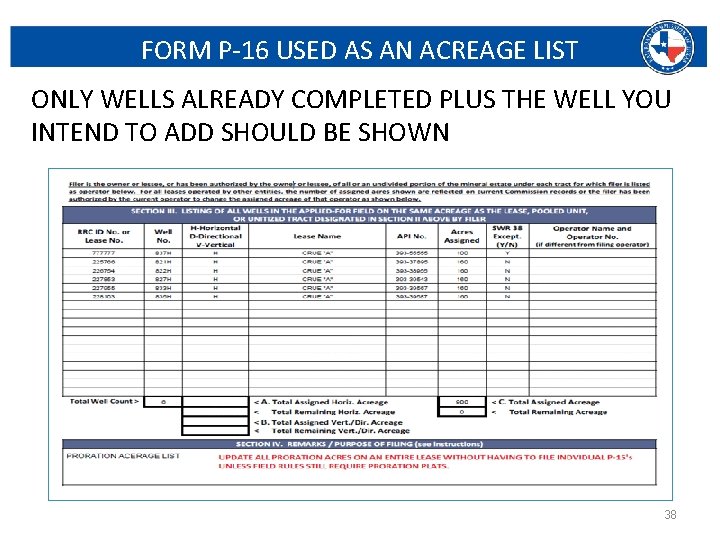 FORM P-16 USED AS AN ACREAGE LIST ONLY WELLS ALREADY COMPLETED PLUS THE WELL