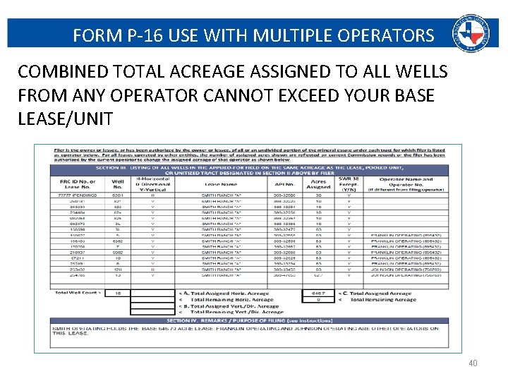FORM P-16 USE WITH MULTIPLE OPERATORS COMBINED TOTAL ACREAGE ASSIGNED TO ALL WELLS FROM