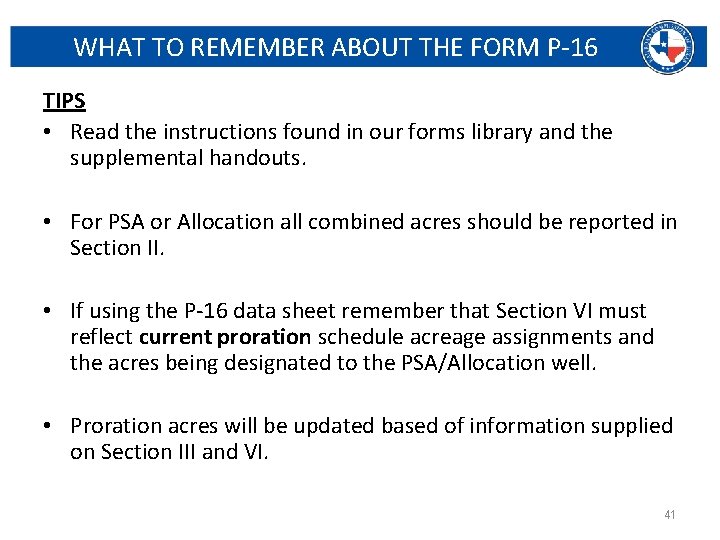 WHAT TO REMEMBER ABOUT THE FORM P-16 TIPS • Read the instructions found in