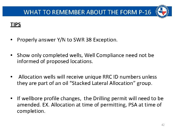 WHAT TO REMEMBER ABOUT THE FORM P-16 TIPS • Properly answer Y/N to SWR
