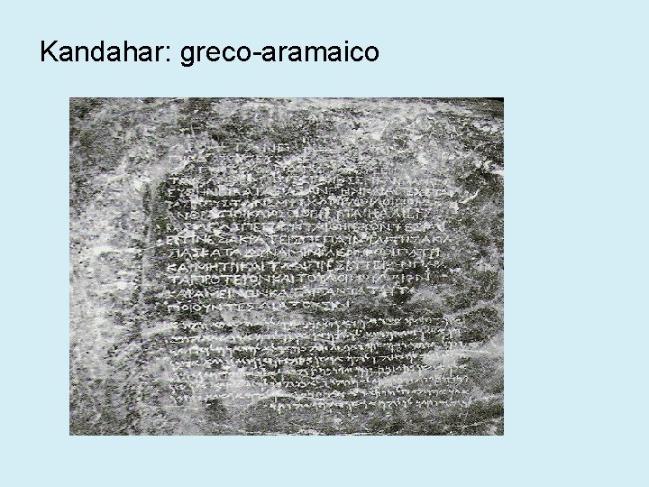 Kandahar: greco-aramaico 