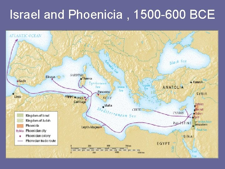Israel and Phoenicia , 1500 -600 BCE 