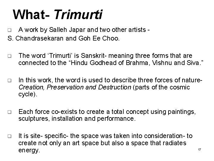 What- Trimurti A work by Salleh Japar and two other artists S. Chandrasekaran and