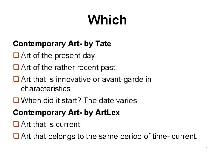 Which Contemporary Art- by Tate q Art of the present day. q Art of Which Contemporary Art- by Tate q Art of the present day. q Art of