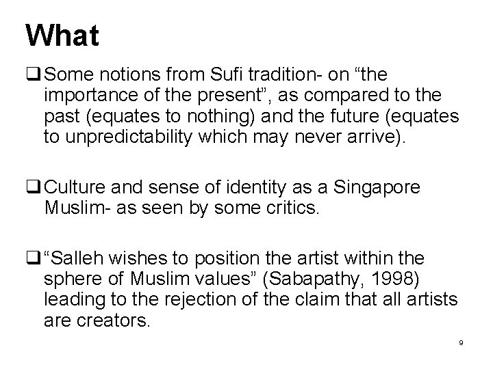 What q Some notions from Sufi tradition- on “the importance of the present”, as