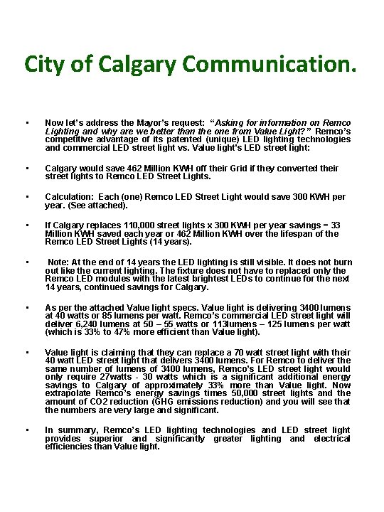 City of Calgary Communication. • Now let’s address the Mayor’s request: “Asking for information