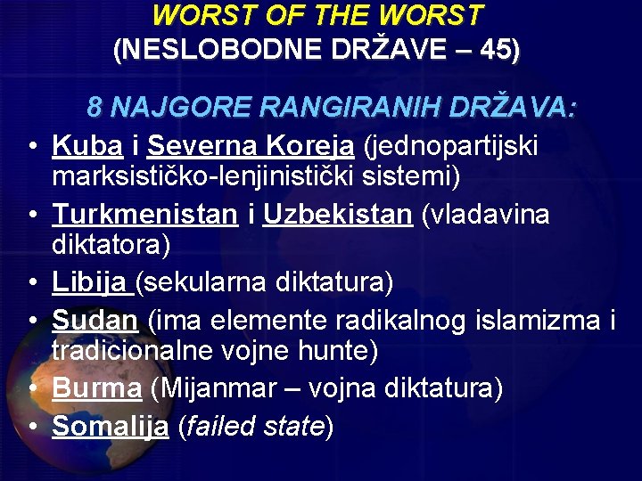 WORST OF THE WORST (NESLOBODNE DRŽAVE – 45) • • • 8 NAJGORE RANGIRANIH