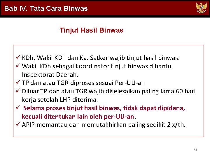 Bab IV. Tata Cara Binwas Tinjut Hasil Binwas ü KDh, Wakil KDh dan Ka.