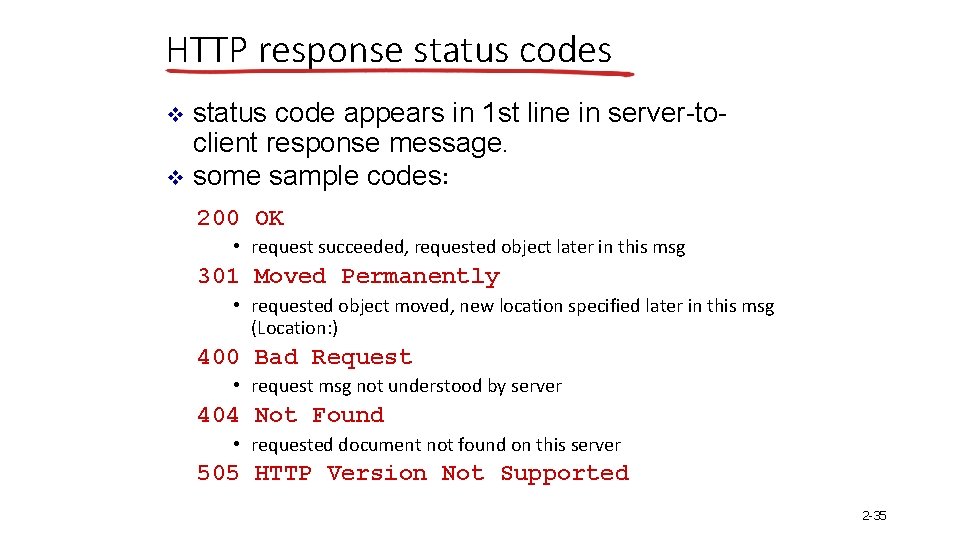 HTTP response status codes status code appears in 1 st line in server-toclient response