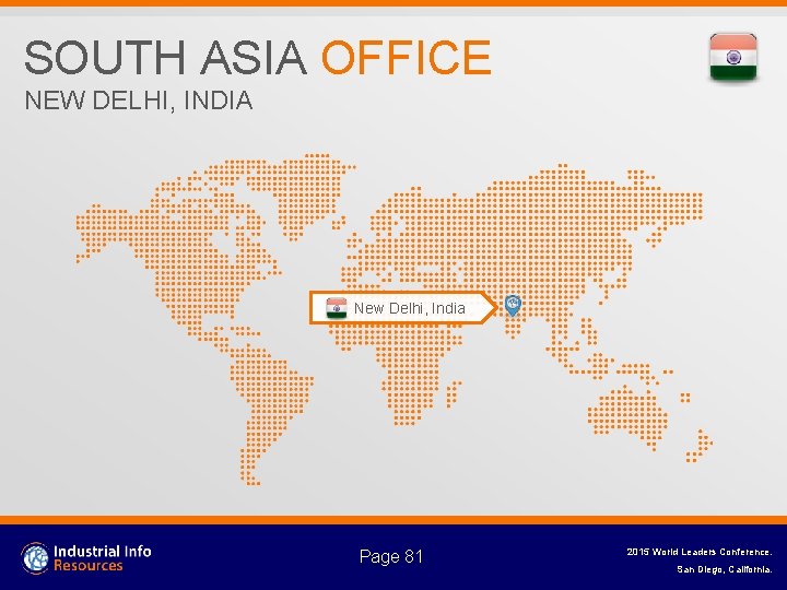 SOUTH ASIA OFFICE NEW DELHI, INDIA New Delhi, India Page 81 2015 World Leaders