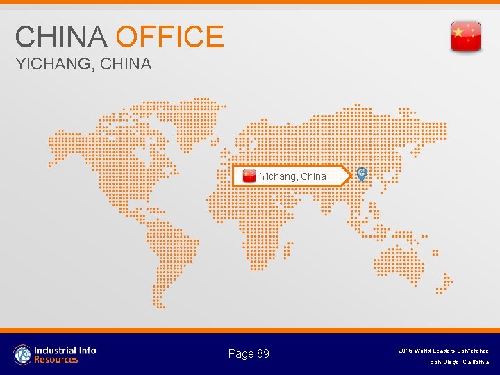 CHINA OFFICE YICHANG, CHINA Yichang, China Page 89 2015 World Leaders Conference. San Diego,