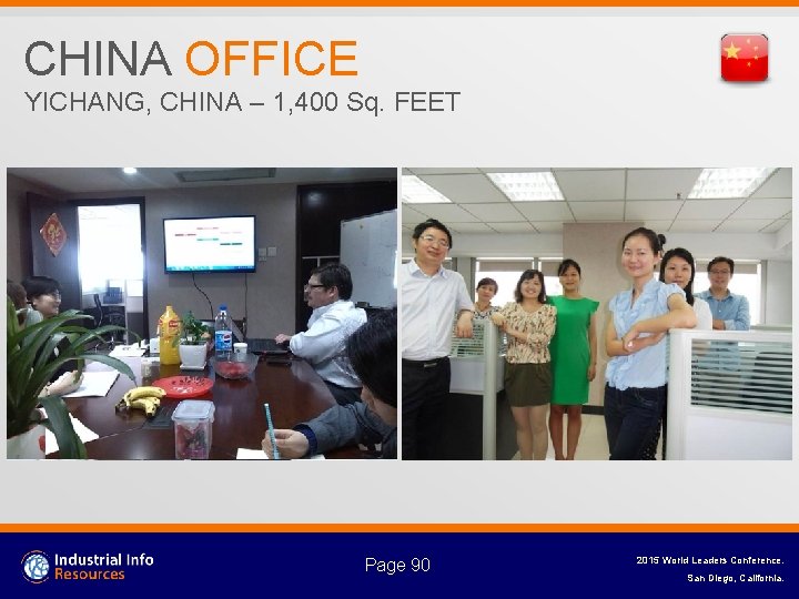 CHINA OFFICE YICHANG, CHINA – 1, 400 Sq. FEET Page 90 2015 World Leaders