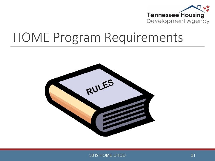 HOME Program Requirements 2019 HOME CHDO 31 