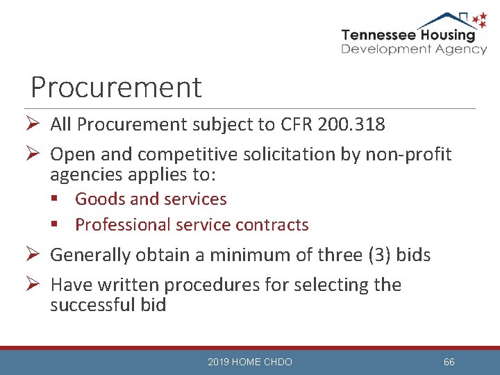 Procurement Ø All Procurement subject to CFR 200. 318 Ø Open and competitive solicitation