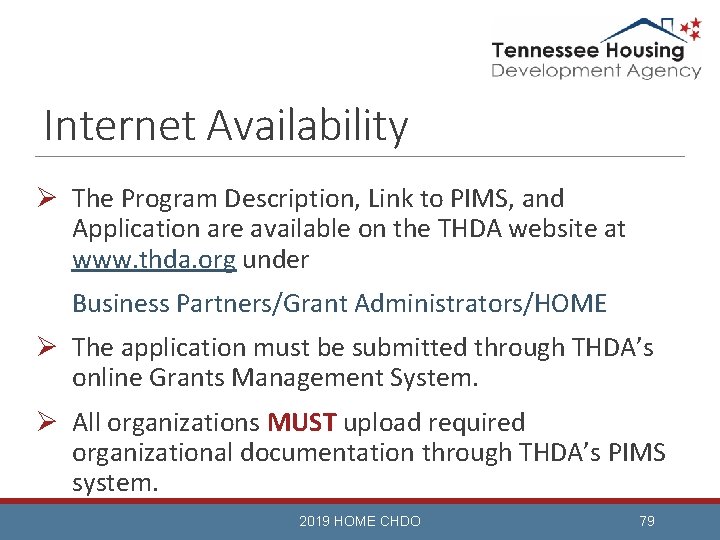 Internet Availability Ø The Program Description, Link to PIMS, and Application are available on