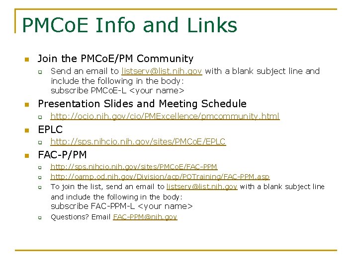 PMCo. E Info and Links n Join the PMCo. E/PM Community q n Presentation