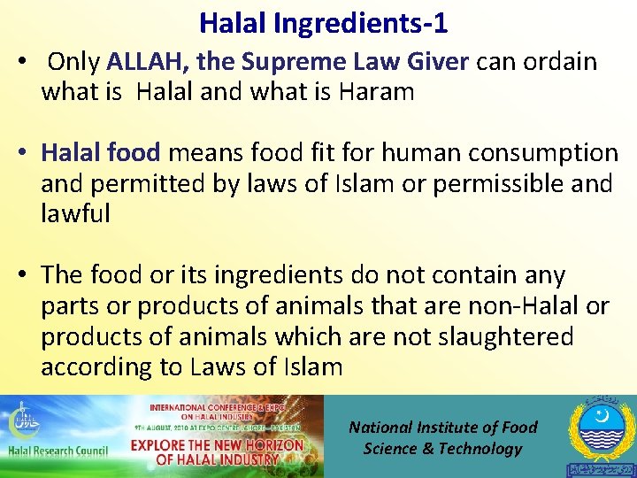 Halal Ingredients-1 • Only ALLAH, the Supreme Law Giver can ordain what is Halal