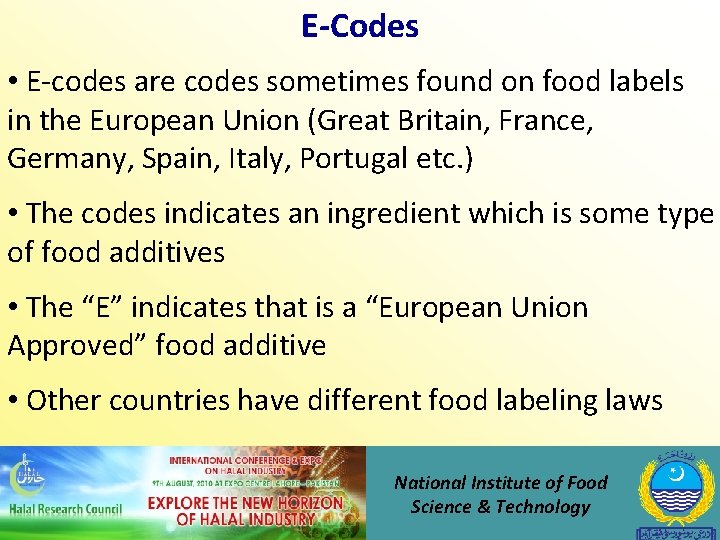 E-Codes • E-codes are codes sometimes found on food labels in the European Union