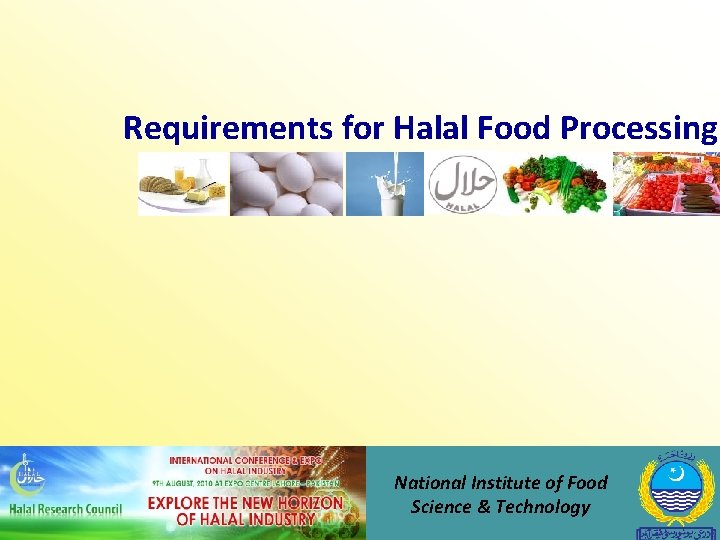 Requirements for Halal Food Processing National Institute of Food Science & Technology 