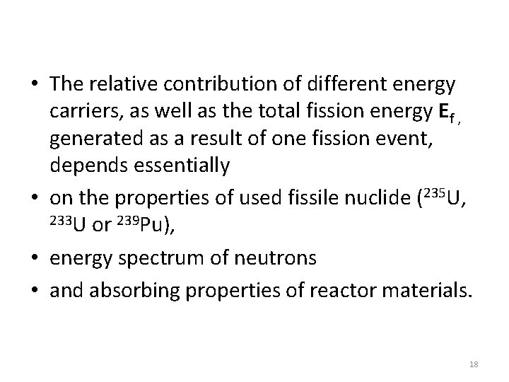  • The relative contribution of different energy carriers, as well as the total