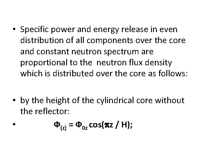  • Specific power and energy release in even distribution of all components over