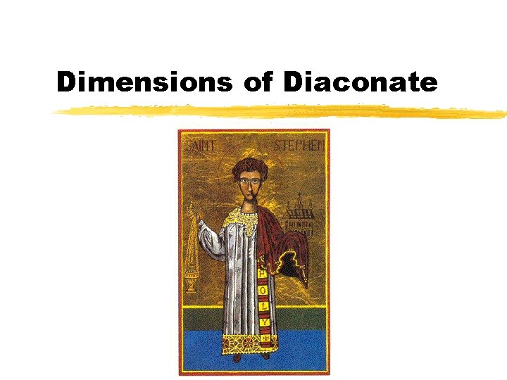 Dimensions of Diaconate 