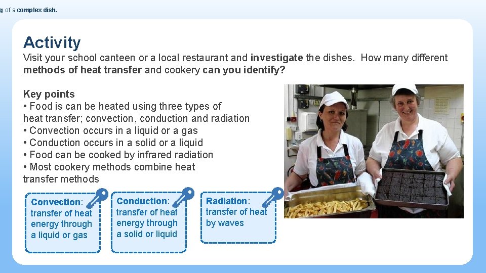 g of a complex dish. Activity Visit your school canteen or a local restaurant