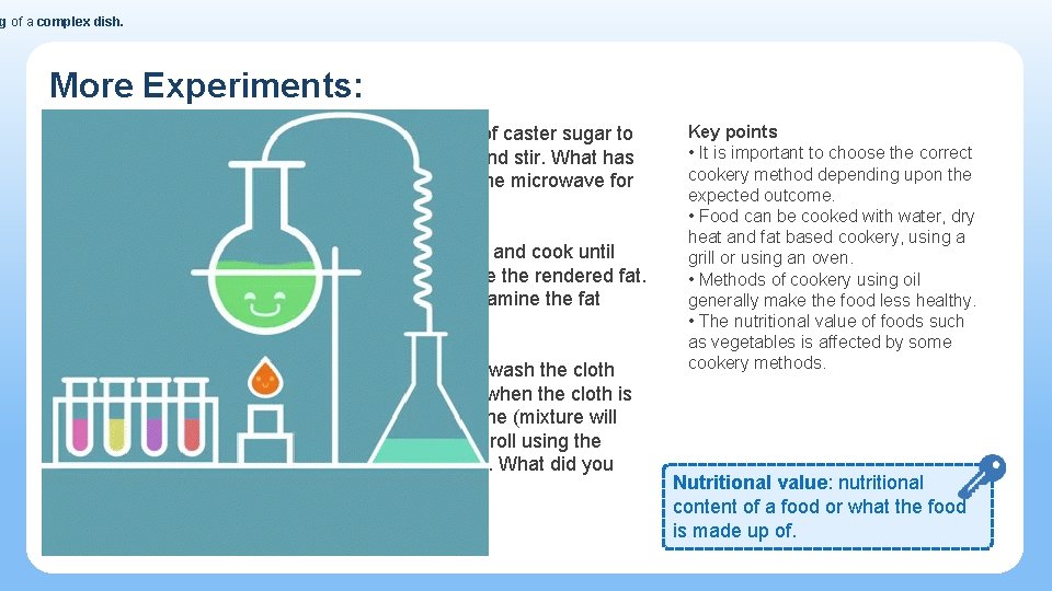 g of a complex dish. More Experiments: 1) Take 2 glasses of water and