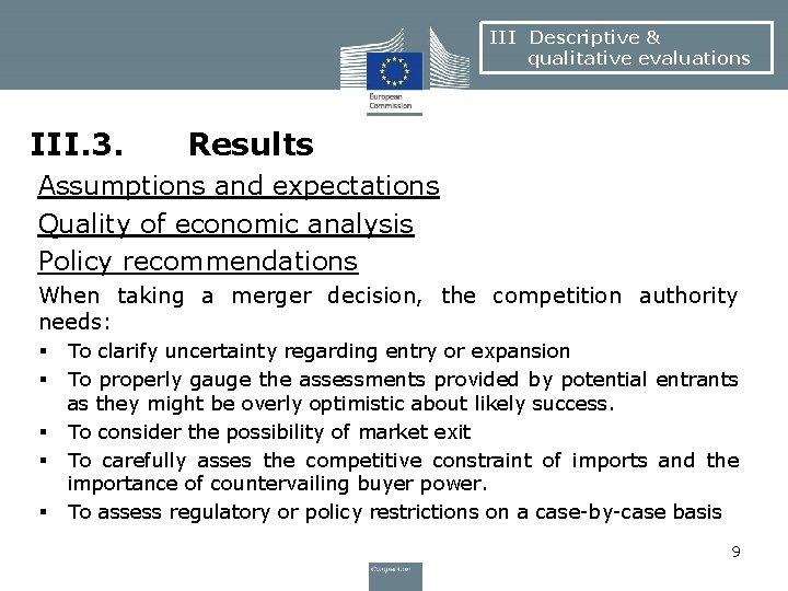 III Descriptive & qualitative evaluations III. 3. Results Assumptions and expectations Quality of economic