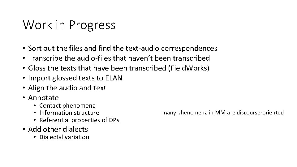 Work in Progress • • • Sort out the files and find the text-audio