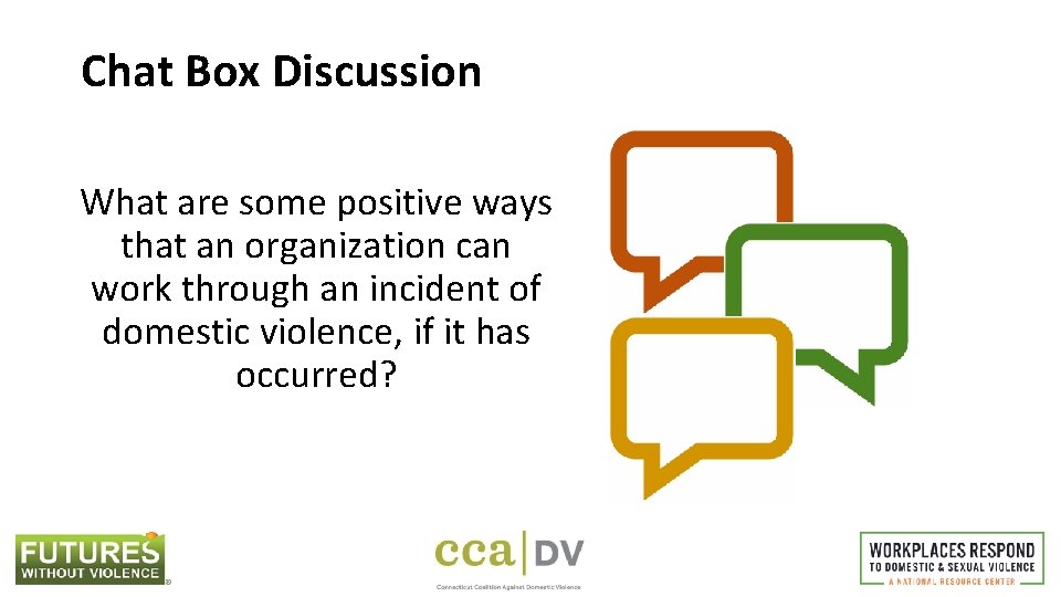 Chat Box Discussion What are some positive ways that an organization can work through