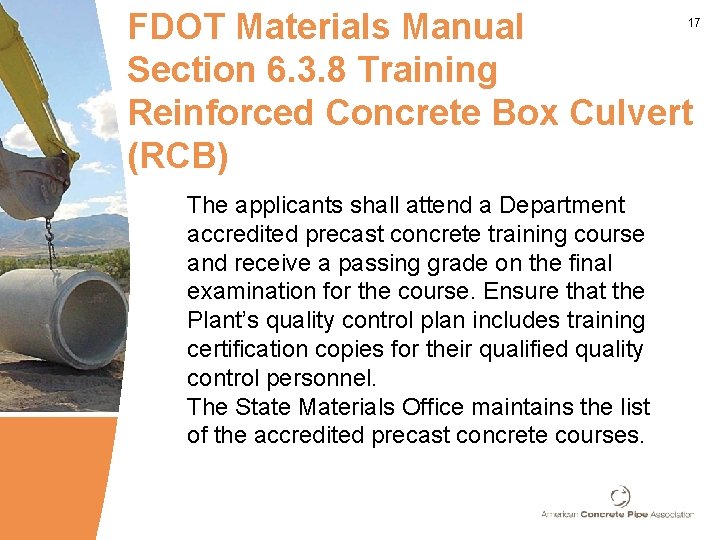 FDOT Materials Manual Section 6. 3. 8 Training Reinforced Concrete Box Culvert (RCB) 17