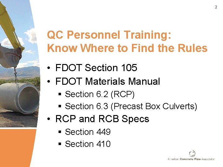 2 QC Personnel Training: Know Where to Find the Rules • FDOT Section 105