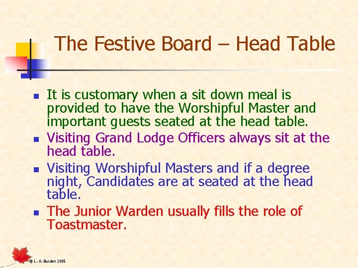 The Festive Board – Head Table n n It is customary when a sit