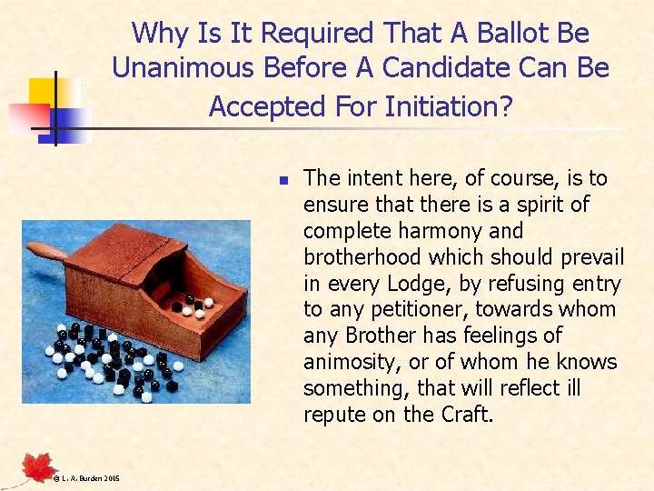 Why Is It Required That A Ballot Be Unanimous Before A Candidate Can Be