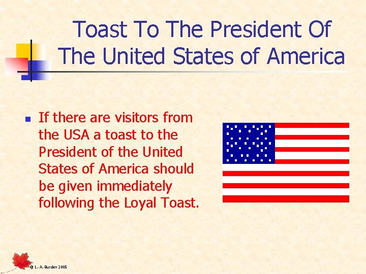 Toast To The President Of The United States of America n If there are