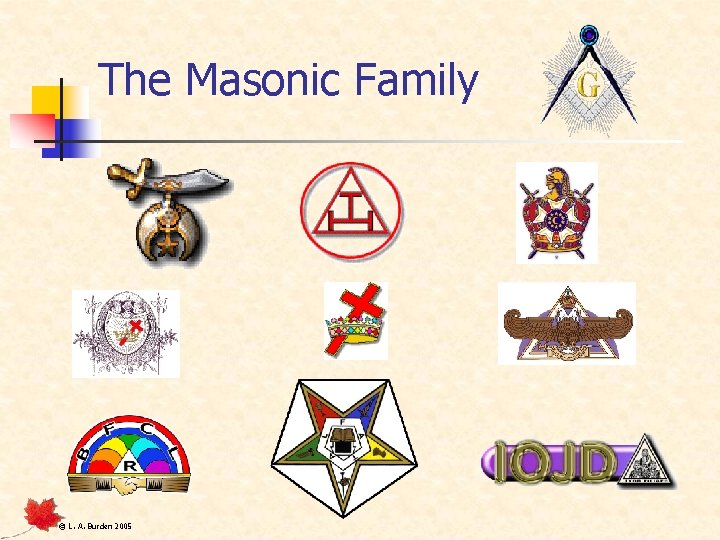 The Masonic Family © L. A. Burden 2005 