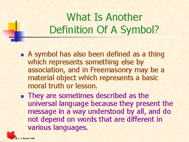 What Is Another Definition Of A Symbol? n n A symbol has also been